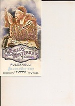 2011 Topps Allen and Ginter Mini Worlds Most Mysterious Figures #WMF4 Fulcanelli