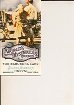 2011 Topps Allen and Ginter Mini Worlds Most Mysterious Figures #WMF9 The Babushka Lady