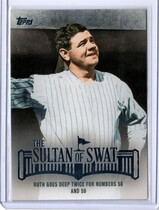 2015 Topps The Sultan of Swat Series 2 #RUTH-9 Babe Ruth