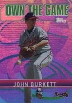 2002 Topps Own the Game #OG29 John Burkett