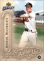 2005 Upper Deck MVP Batter Up #BU-11 Eddie Mathews