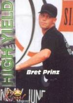 2001 Royal Rookies Futures High Yield #HY2 Bret Prinz