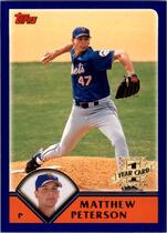 2003 Topps Base Set #301 Matthew Peterson