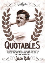 2016 Leaf Babe Ruth Collection Quotables #Q-6 Babe Ruth