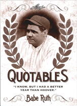 2016 Leaf Babe Ruth Collection Quotables #Q-9 Babe Ruth