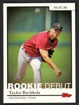 2006 Topps Update and Highlights Rookie Debut #RD-21 Taylor Buchholz