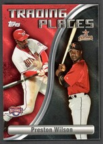 2006 Topps Trading Places #PW Preston Wilson