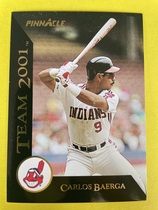 1993 Pinnacle Team 2001 #7 Carlos Baerga