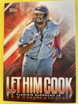 2024 Topps Update Let Him Cook #LHC-22 Vladimir Guerrero Jr.
