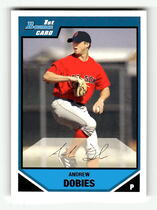 2007 Bowman Prospects #BP93 Andrew Dobies