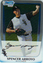 2011 Bowman Chrome Prospects #BCP208 Spencer Arroyo