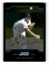 2004 Bowman Chrome #266 Tom Farmer