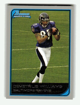 2006 Bowman Base Set #147 Demetrius Williams