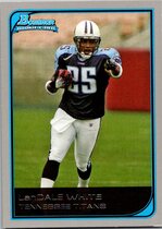 2006 Bowman Base Set #116 Lendale White