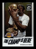 2017 Donruss Optic The Champ is Here #7 Shaquille O'Neal