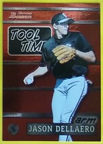 2000 Bowman Tool Time #TT14 Jason Dellaero