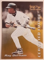 1995 Pinnacle Select Certified Future #5 Ray Durham