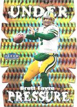 1999 Fleer Tradition Under Pressure #5 Brett Favre