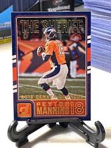 2016 Donruss Peyton Manning The Sheriff Tribute #16 Peyton Manning