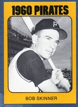 1980 TCMA 1960 Pittsburgh Pirates #25 Bob Skinner