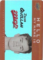 2025 Upper Deck MVP Hello My Name Is Stickers #HNI-11 Jacob Quillan