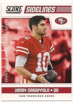 2018 Score Sidelines #1 Jimmy Garoppolo