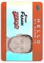 2025 Upper Deck MVP Hello My Name Is Stickers #HNI-4 Ethen Frank
