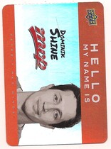 2025 Upper Deck MVP Hello My Name Is Stickers #HNI-13 Dominik Shine