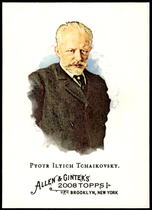 2008 Topps Allen & Ginter #212 Pyotr Ilyich Tchaik