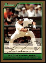 2006 Bowman Draft Gold #BDP25 Kevin Frandsen