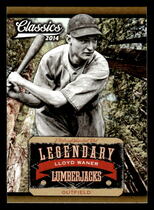 2014 Panini Classics Legendary Lumberjacks #18 Lloyd Waner