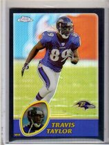 2003 Topps Chrome Black Refractors #132 Travis Taylor