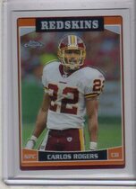 2006 Topps Chrome Refractors #46 Carlos Rogers