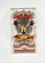 2011 Topps Allen and Ginter Mini Step Right Up #SRU8 The Strongman