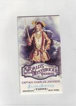 2011 Topps Allen and Ginter Mini Worlds Most Mysterious Figures #WMF10 Captain Charles Johnson