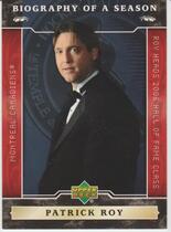 2006 Upper Deck Biography of a Season #BOS7 Patrick Roy