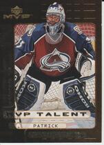 1999 Upper Deck MVP Talent #MVP7 Patrick Roy