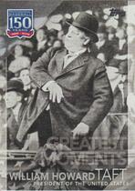 2019 Topps 150 Years of Professional Baseball #150-30 William Howard Taft