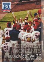 2019 Topps 150 Years of Baseball Greatest Moments #GM-5 Mark McGwire