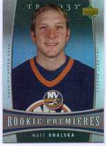 2006 Upper Deck Trilogy #131 Matt Koalska