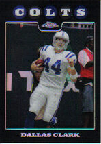 2008 Topps Chrome Refractors #TC98 Dallas Clark