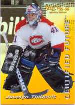 1995 Pinnacle Select Certified Future #4 Jocelyn Thibault