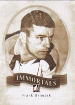 2013 ITG Between the Pipes Immortals #I-21 Frank Brimsek