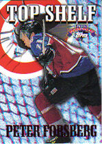 1996 Topps NHL Picks Top Shelf #7 Peter Forsberg