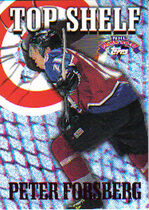 1996 Topps NHL Picks Top Shelf #TS7 Peter Forsberg