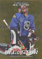 2003 ITG Action First Time All-Star #FT10 Jocelyn Thibault