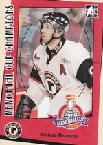 2006 ITG Heroes and Prospects Memorial Cup Champions #MC-07 Mathieu Melanson