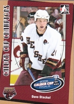 2006 ITG Heroes and Prospects Calder Cup Champions #CC-08 Dave Steckel