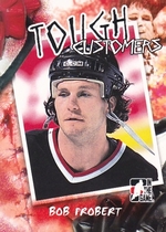 2005 ITG Tough Customers #TC-BP Bob Probert