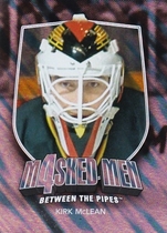 2011 ITG Between The Pipes Masked Men IV Silver #MM-30 Kirk McLean